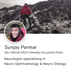 Sunjay Parmar BSc MBChB MRCP MMedEd MAcadMEd FHEA. Neurologist specialising in Neuro-Ophthalmology & Neuro-Otology, London